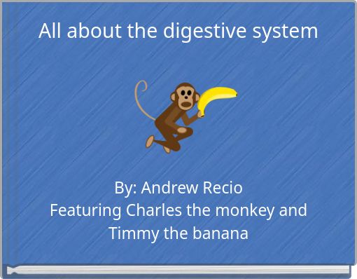 All about the digestive system