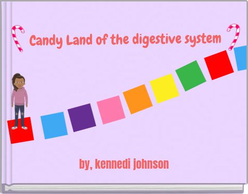 Candy Land of the digestive system