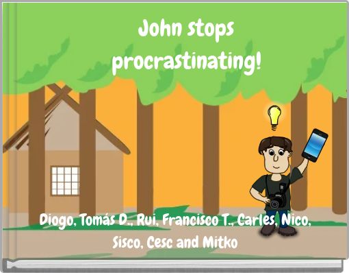 John stops procrastinating!