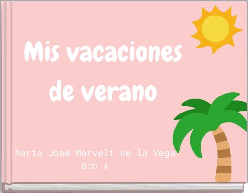 Mis vacaciones de verano