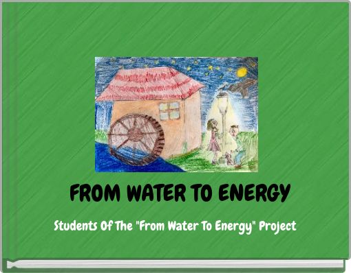 FROM WATER TO ENERGY