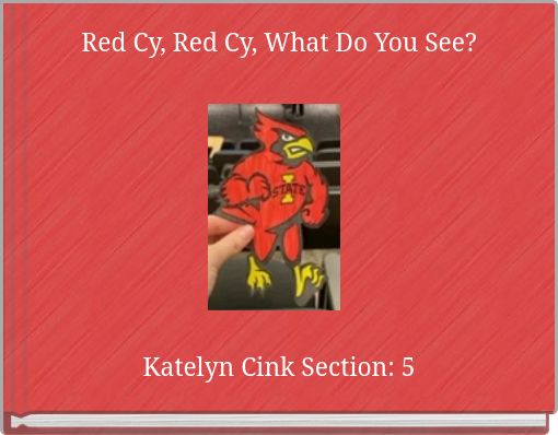 Red Cy, Red Cy, What Do You See?