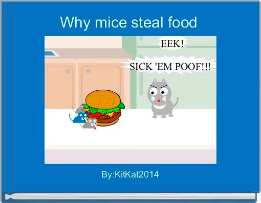 Front cover of 'Why mice steal food ' 