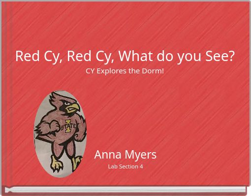 Red Cy, Red Cy, What do you See? CY Explores the Dorm!