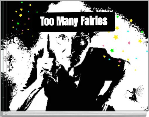Too Many Fairies