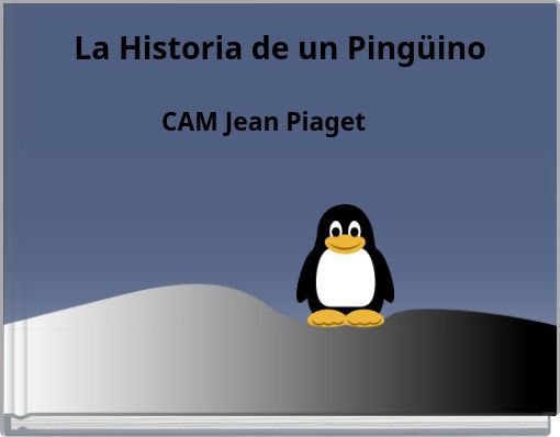 La Historia de un Ping&uuml;ino