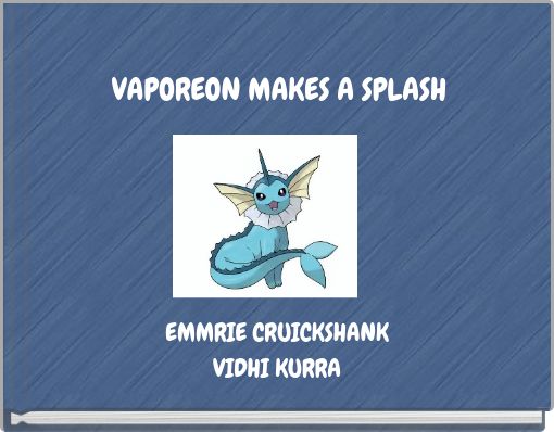 VAPOREON MAKES A SPLASH