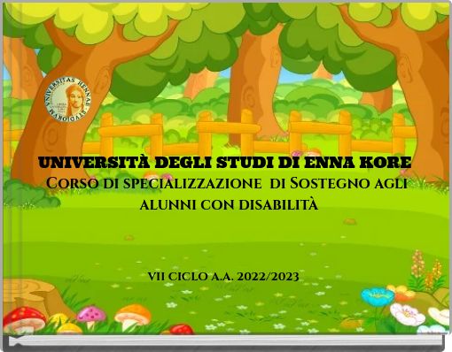 UNIVERSITÀ DEGLI STUDI DI ENNA KORE Corso di specializzazione di Sostegno agli alunni con disabilità
