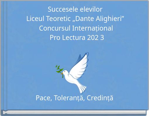 Succesele elevilor Liceul Teoretic „Dante Alighieri” Concursul Internațional Pro Lectura 202 3