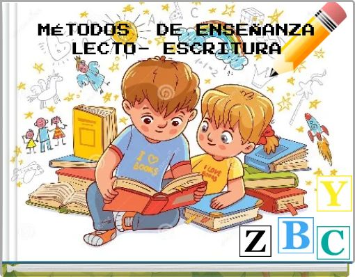 MÉTODOS DE ENSEÑANZA LECTO- ESCRITURA