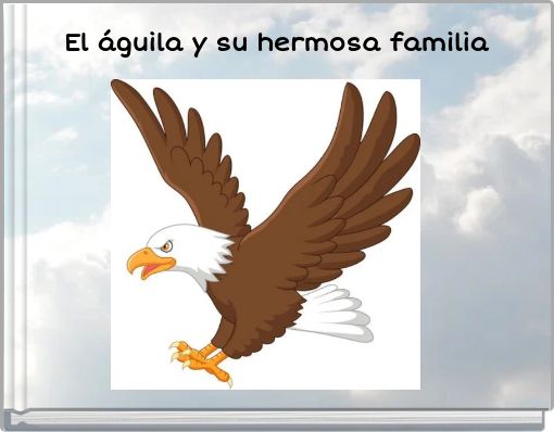 El águila y su hermosa familia