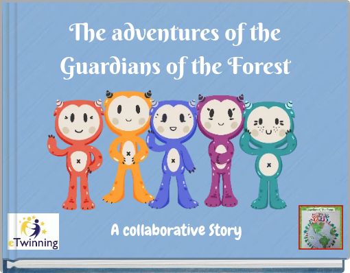The adventures of the Guardians of the Forest