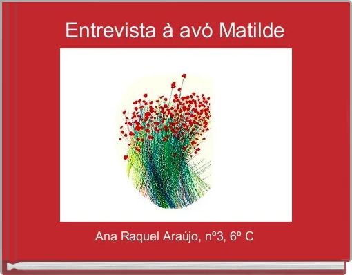 Entrevista à avó Matilde