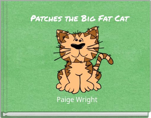 Patches the Big Fat Cat