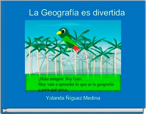     La Geograf&iacute;a es divertida 