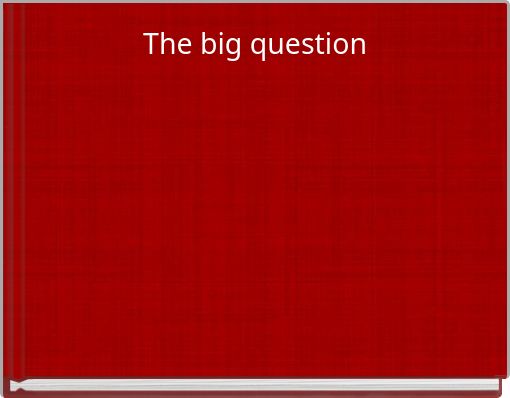 The big question