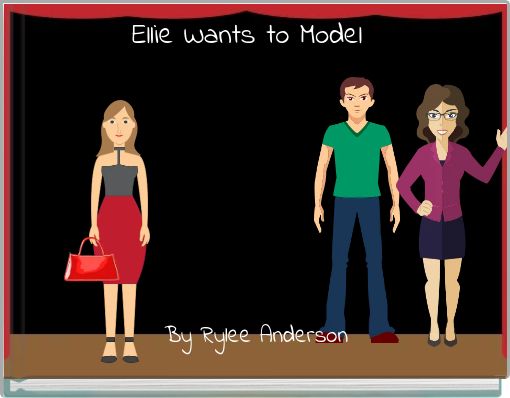 Ellie Wants to Model