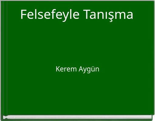 Felsefeyle Tanışma