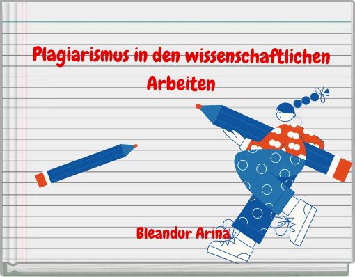 Plagiarismus in den wissenschaftlichen Arbeiten
