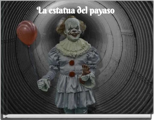 La estatua del payaso