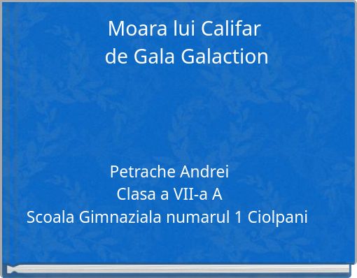 Moara lui Califar de Gala Galaction