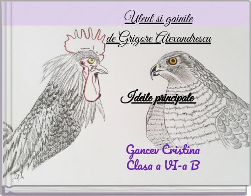 Uleul si gainile de Grigore Alexandrescu Ideile principale