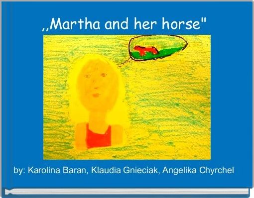 Book Cover for: ,,Martha and her horse" 