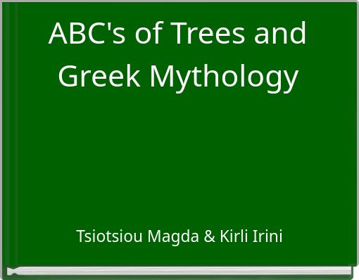 ABC's of Trees and Greek Mythology