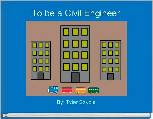 To be a Civil Engineer