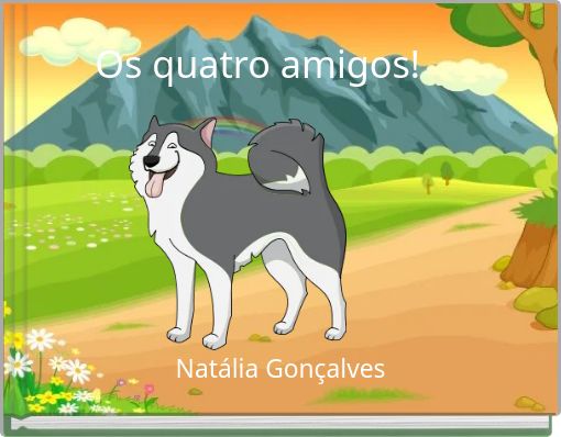 Os quatro amigos!