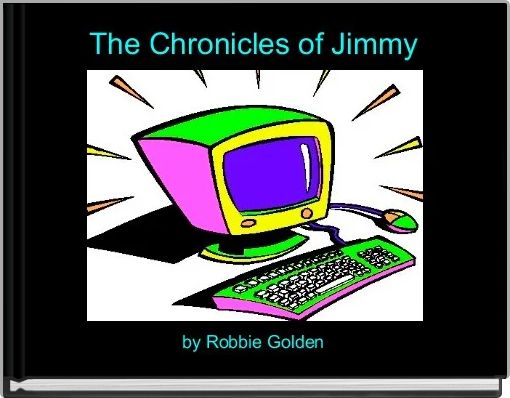Front cover of 'The Chronicles of Jimmy' 