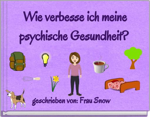 Wie verbesse ich meine psychische Gesundheit?