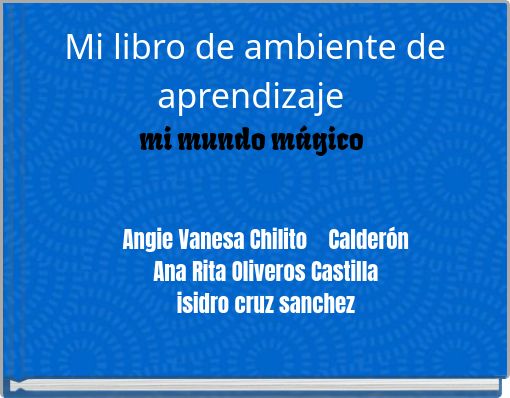 Mi libro de ambiente de aprendizaje mi mundo mágico