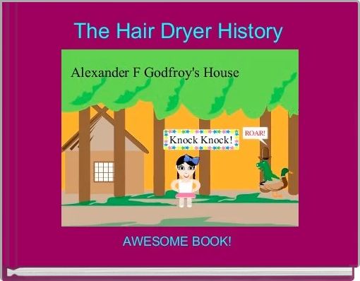 The Hair Dryer History 