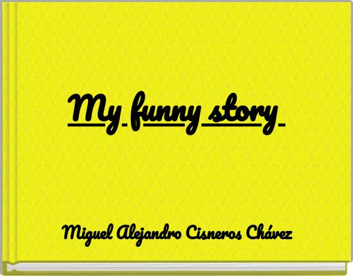 My funny story