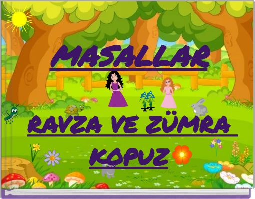 MASALLAR RAVZA VE ZÜMRA KOPUZ