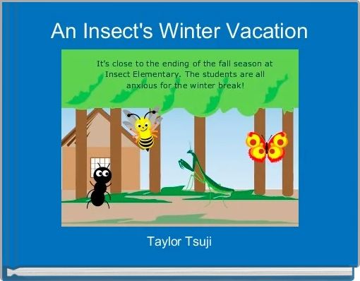 An Insect's Winter Vacation