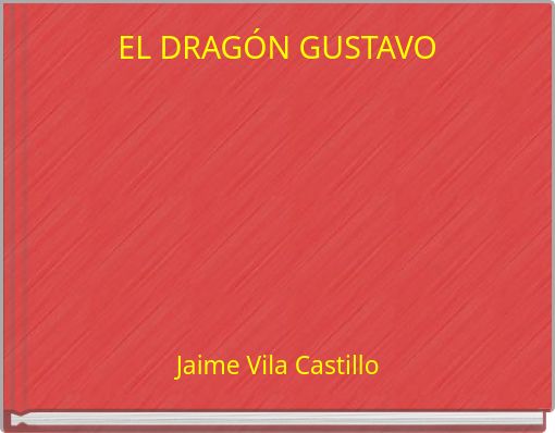 Front cover of 'EL DRAGÓN GUSTAVO' 