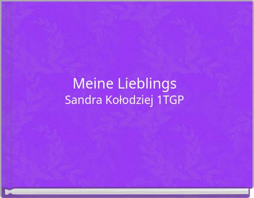 Meine Lieblings