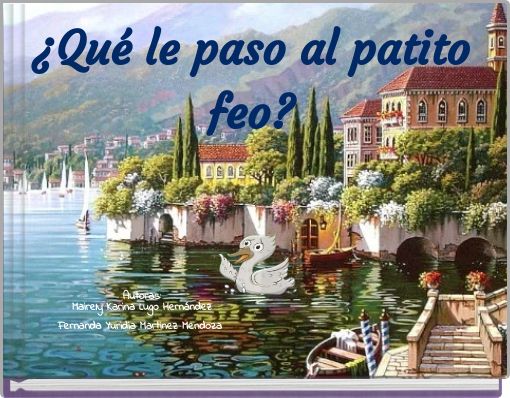 ¿Qué le paso al patito feo?