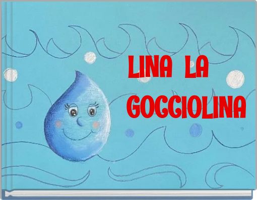 LINA LA GOCCIOLINA