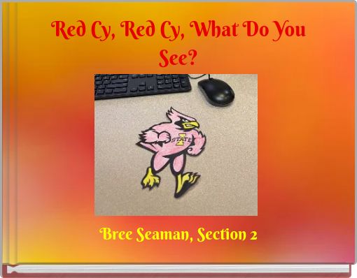 Red Cy, Red Cy, What Do You See?
