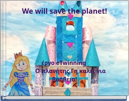 We will save the planet!