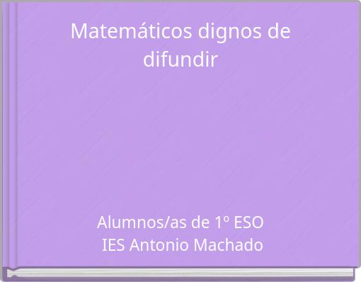 Matem&aacute;ticos dignos de difundir