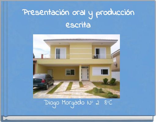 Presentaci&oacute;n oral y producci&oacute;n escrita