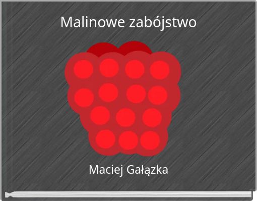 Malinowe zabójstwo