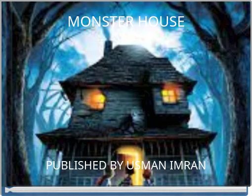 MONSTER HOUSE