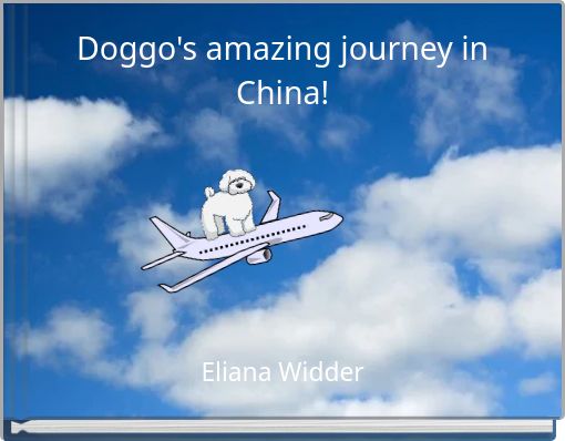 Book Cover for: Doggo's amazing journey in China!