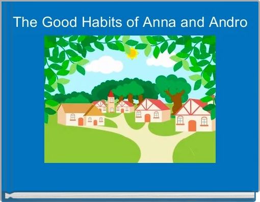 Front cover of 'The Good Habits of Anna and Andro' 
