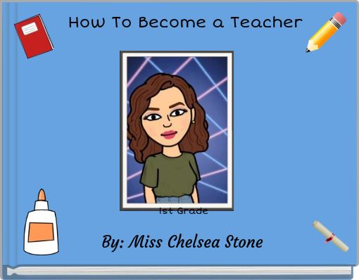 How To Become a Teacher 1st Grade